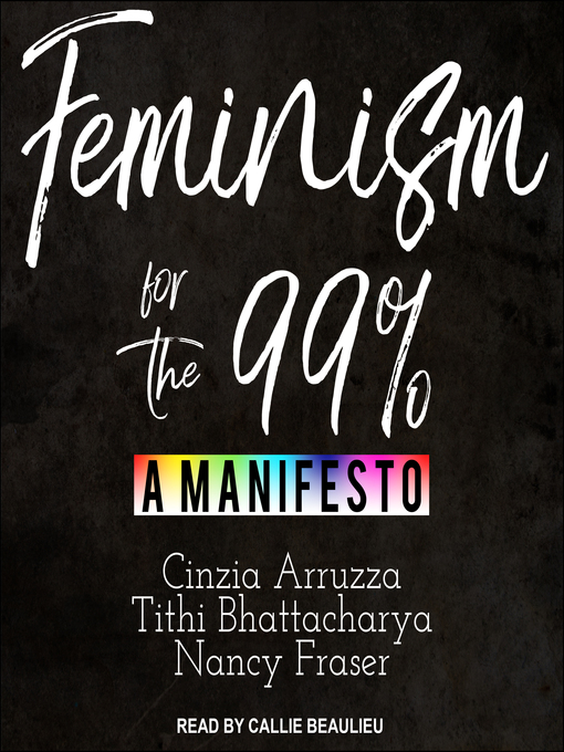 Title details for Feminism for the 99% by Cinzia Arruzza - Available